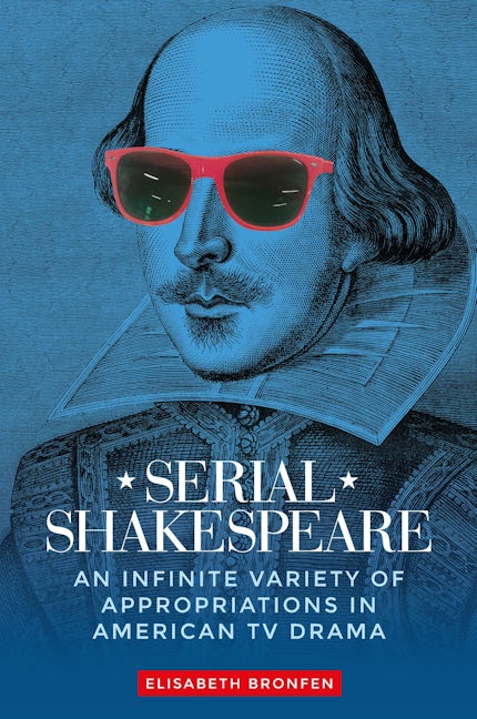 Cover image for Serial Shakespeare ISBN 9781526186171